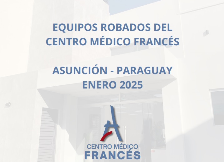 Equipos Robados del Centro Médico Francés